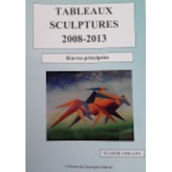Tableaux Sculptures 2008-2013